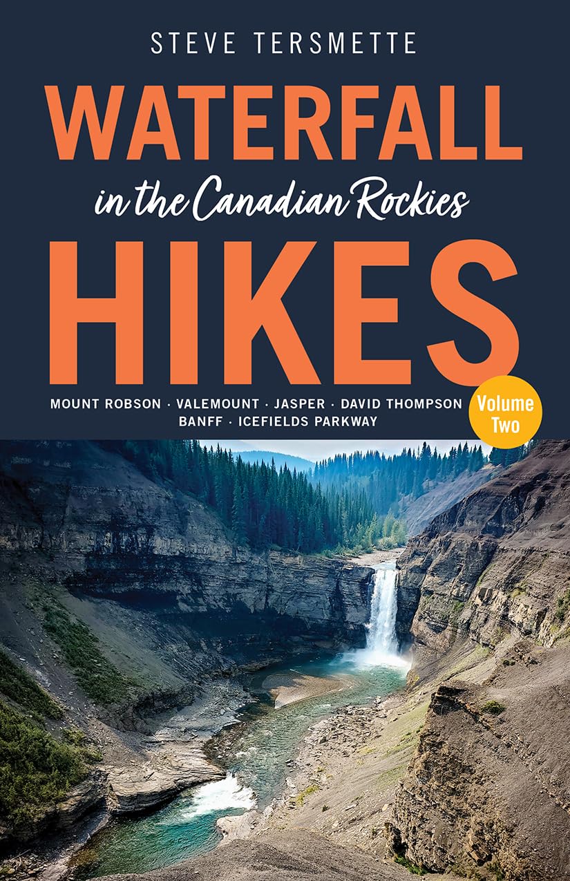 Waterfall Hikes in the Canadian Rockies – Volume 2: Mount Robson ...
