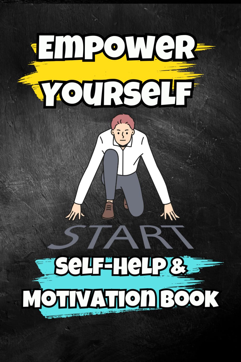 Self-Help & Motivation Book: Empower Yourself: Boost Confidence, Overcome Challenges, and Stay Motivated