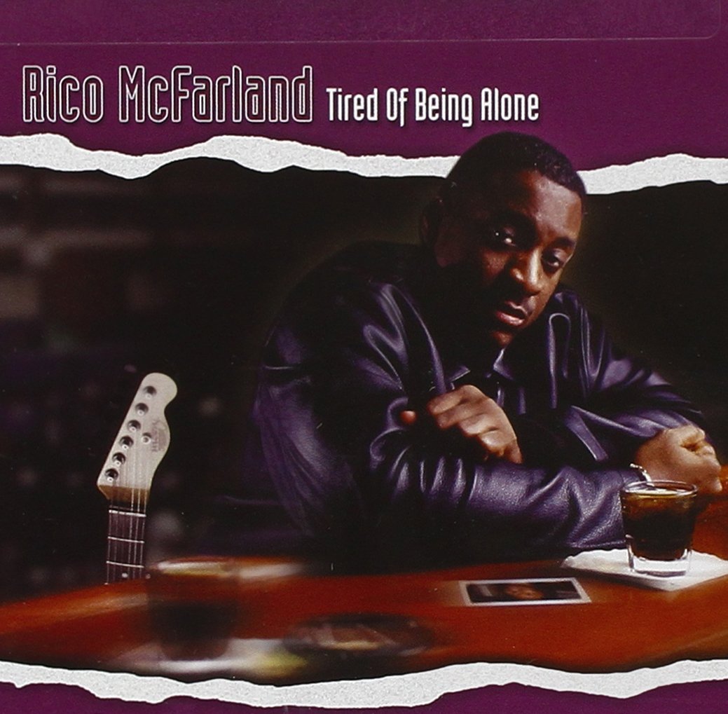 Tired Of Being Alone [Audio CD] MCFARLAND,RICO