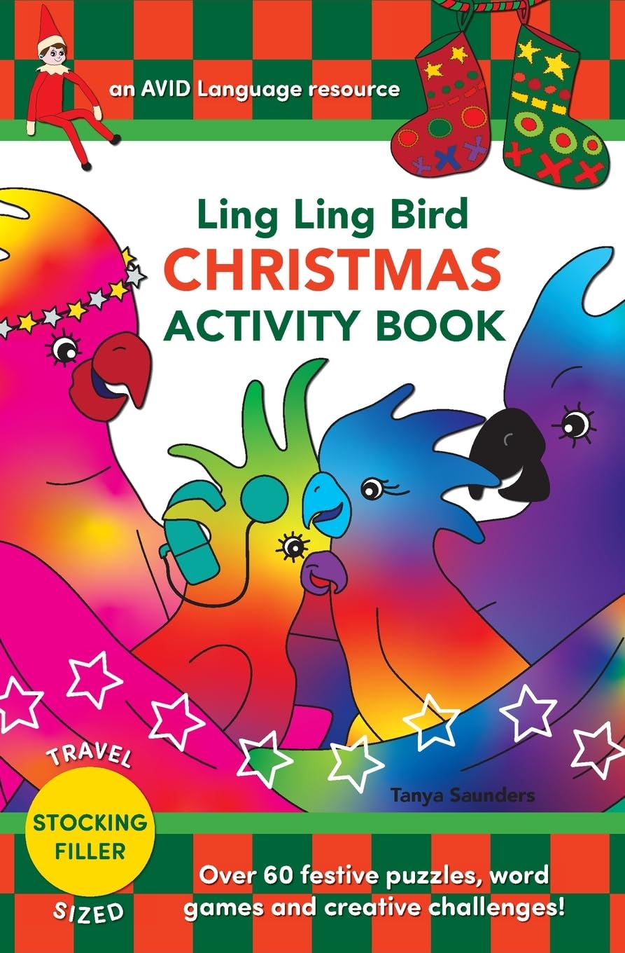 Ling Ling Bird CHRISTMAS ACTIVITY BOOK: Over 60 festive puzzles, word games and creative challenges! (The Adventures of Ling Ling Bird)