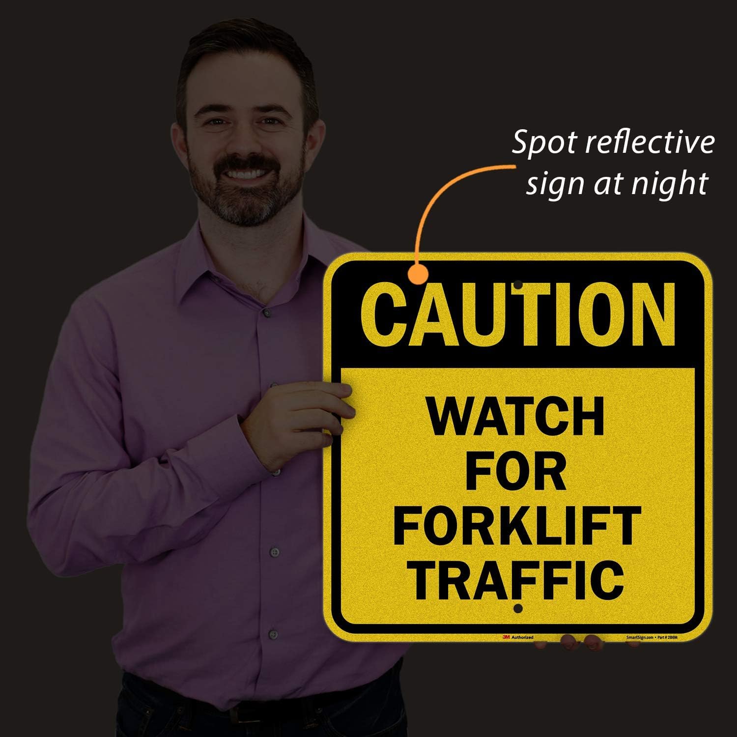 SmartSign "Caution - Watch For Forklift Traffic" Sign | 18" x 18" 3M Engineer Grade Reflective Aluminum