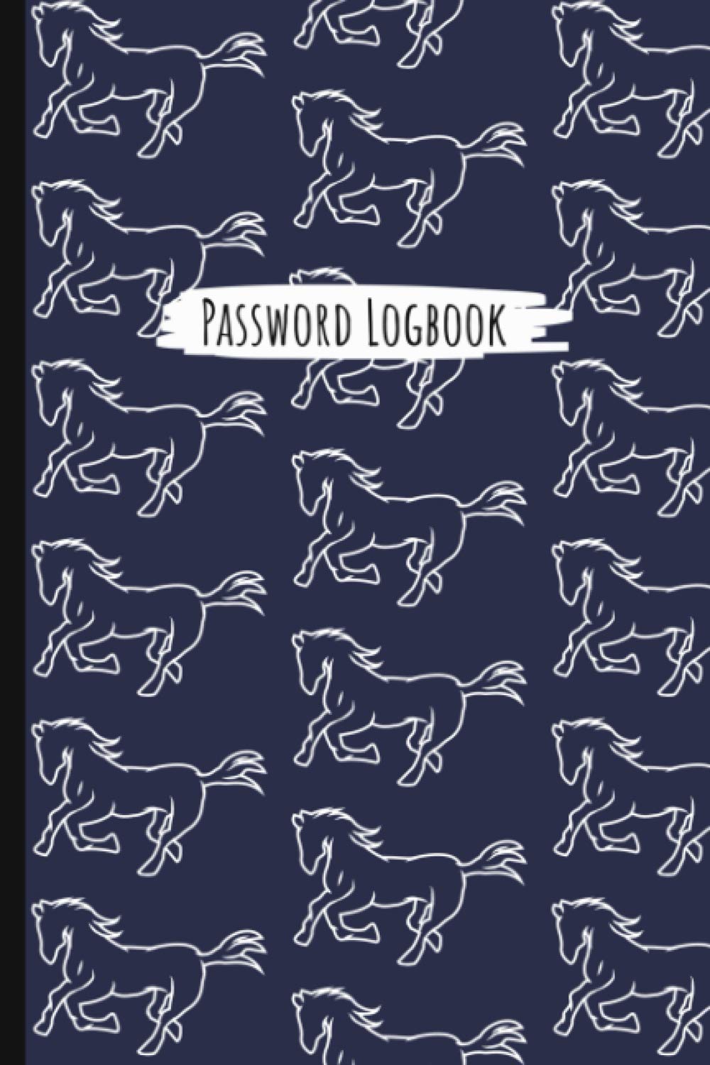 Password Logbook: Horse Lovers Internet Address & Password Log Book With Alphabetical Tabs