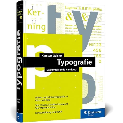 Typografie: Das umfassende Handbuch. Alle Aspekte der Mikro- und Makrotypografie in Print, Web und mobil