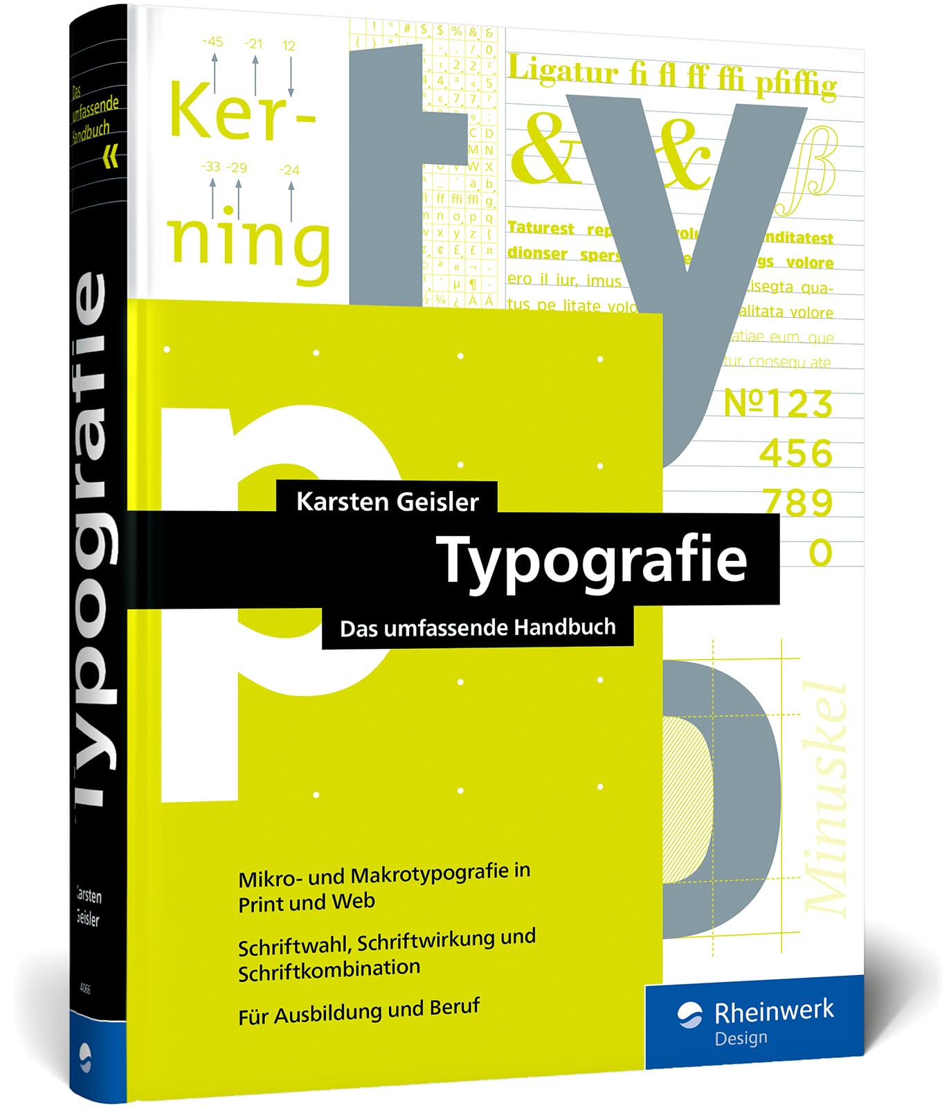 Typografie: Das umfassende Handbuch. Alle Aspekte der Mikro- und Makrotypografie in Print, Web und mobil