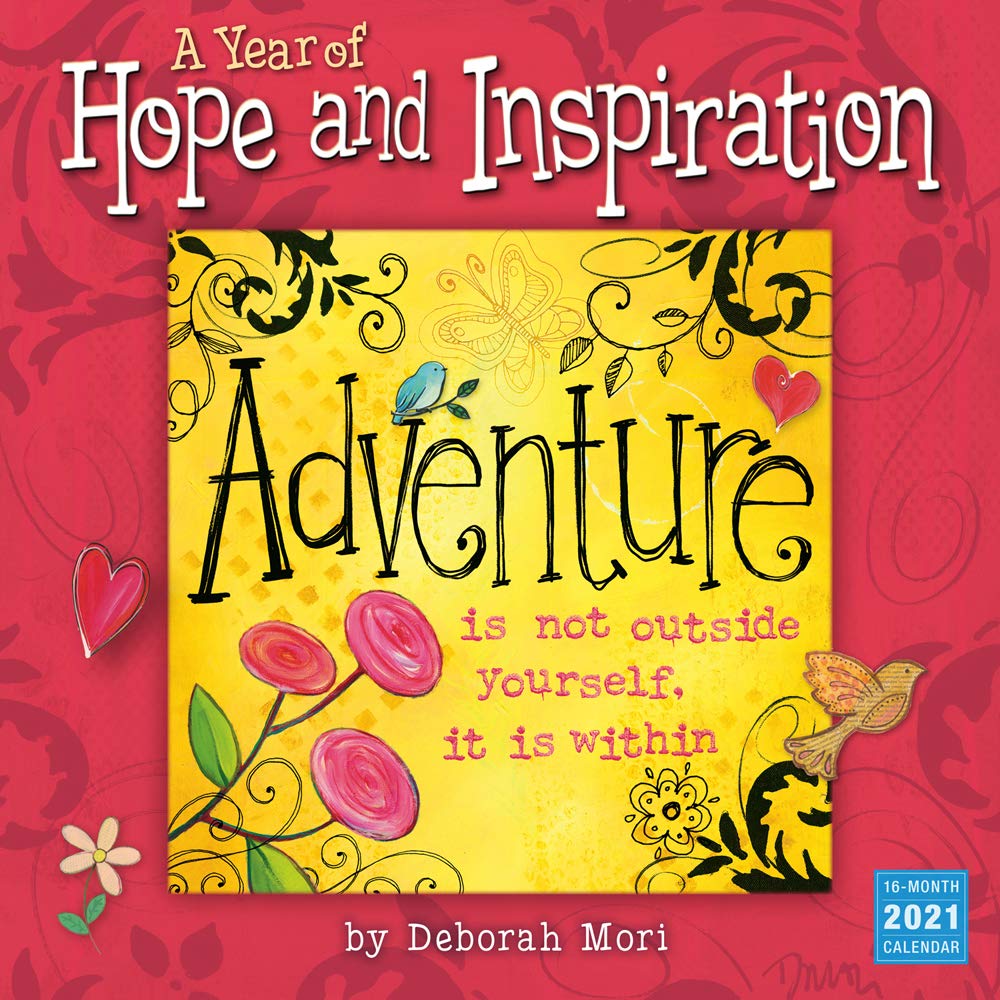 2021 A Year of Hope and Inspiration 16Month Wall Calendar Mori, Deb