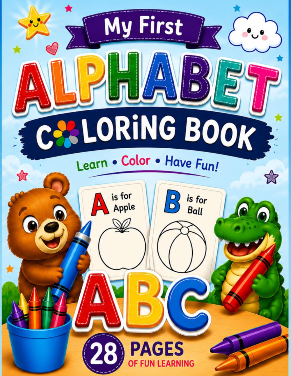 My Fun ABC Coloring Book: A to Z Adventures in Learning: Learn, Color & Smile from A to Z!