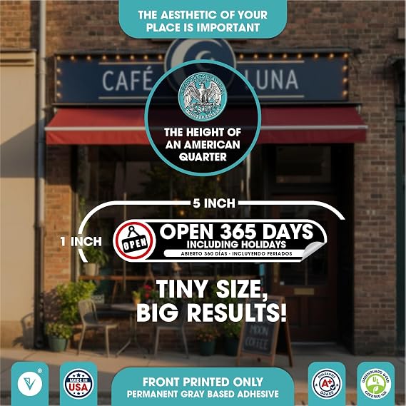 Open 365 Days Including Holidays Policy Sticker | Set of 2 Bilingual English & Spanish Store Hours Stickers | Small 1x5 Inch | Made in USA Outdoor Vinyl Business Signs (Small)