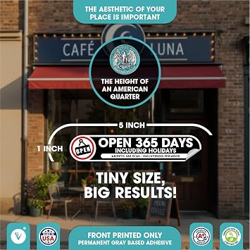 Open 365 Days Including Holidays Policy Sticker | Set of 2 Bilingual English & Spanish Store Hours Stickers | Small 1x5 Inch | Made in USA Outdoor Vinyl Business Signs (Small)