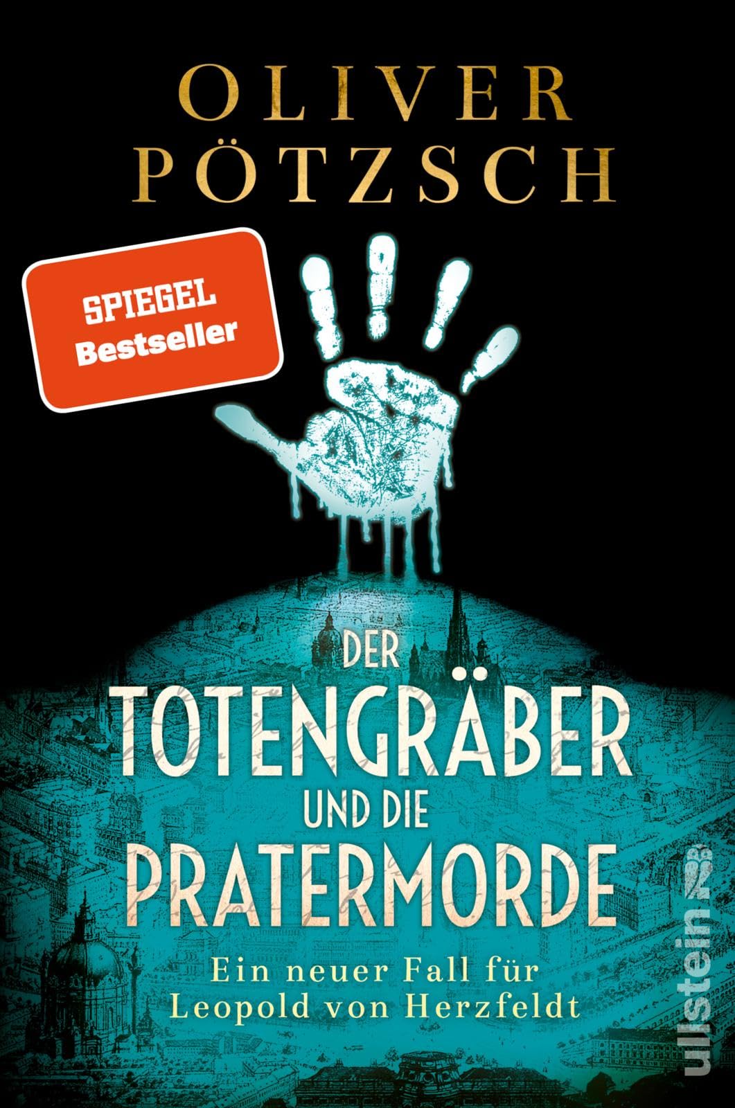 Der Totengräber und die Pratermorde by Oliver Potzsch PAPERBACK 9783864932250