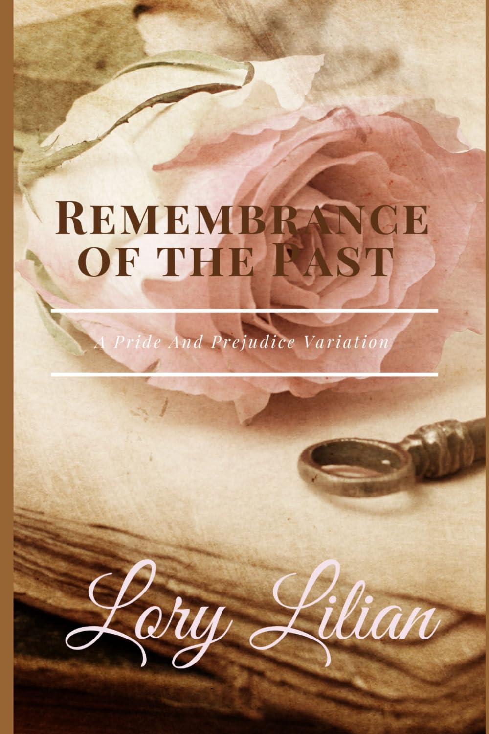 Remembrance of the Past: A Pride and Prejudice Variation