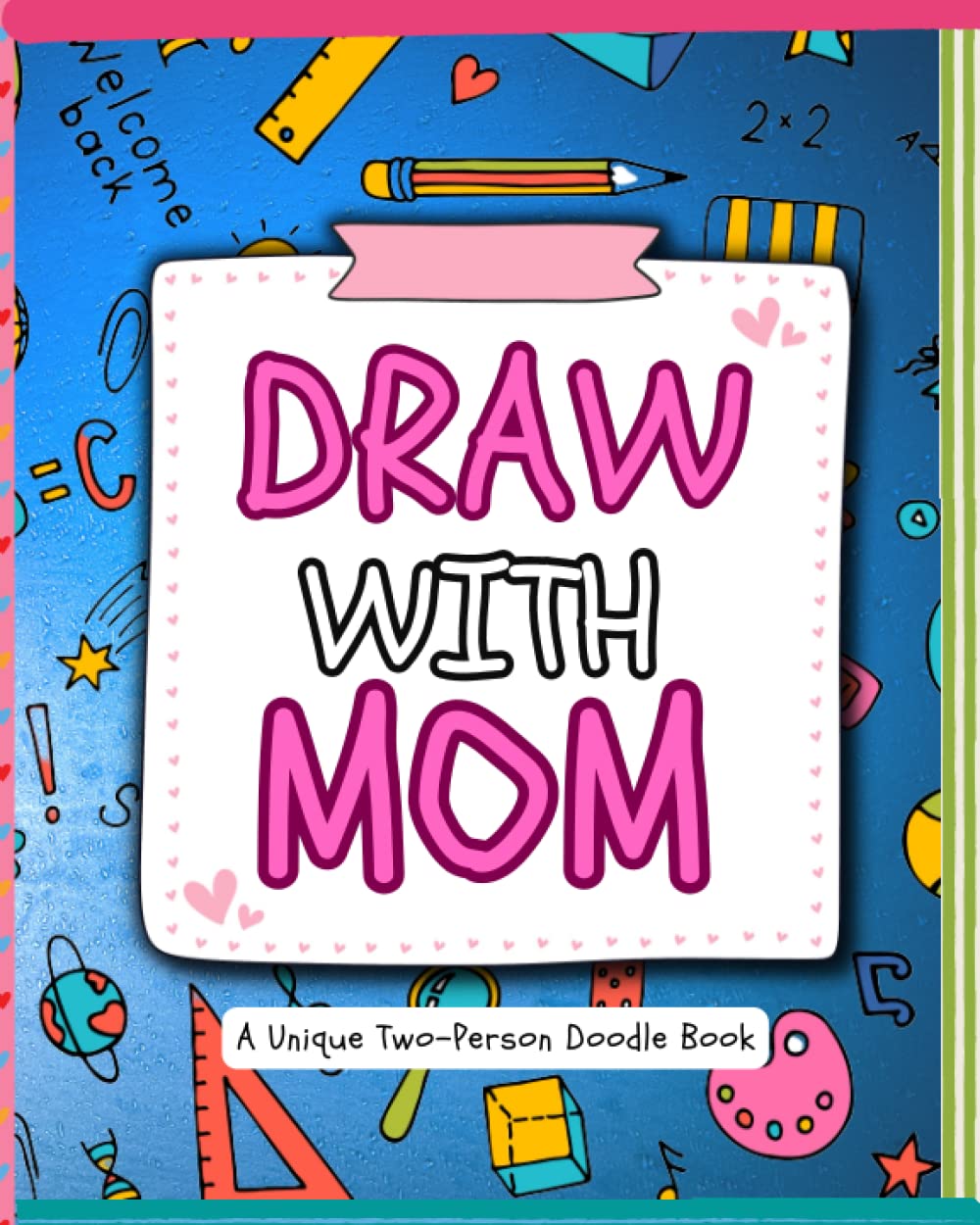 Amazon.com: Draw with Mom: A unique 2 person doodle book of my first ...