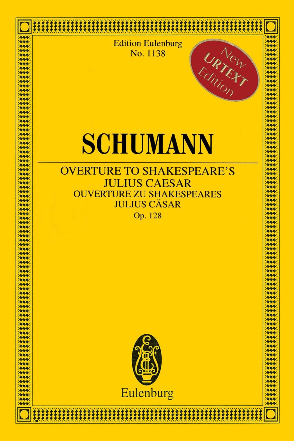 Overture to Shakespeare's Julius Caesar, Op. 128: Edition Eulenburg No. 1138