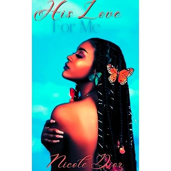 His Love for Me Novella (ReRelease) Audiobook by Nicole Dior episode artwork