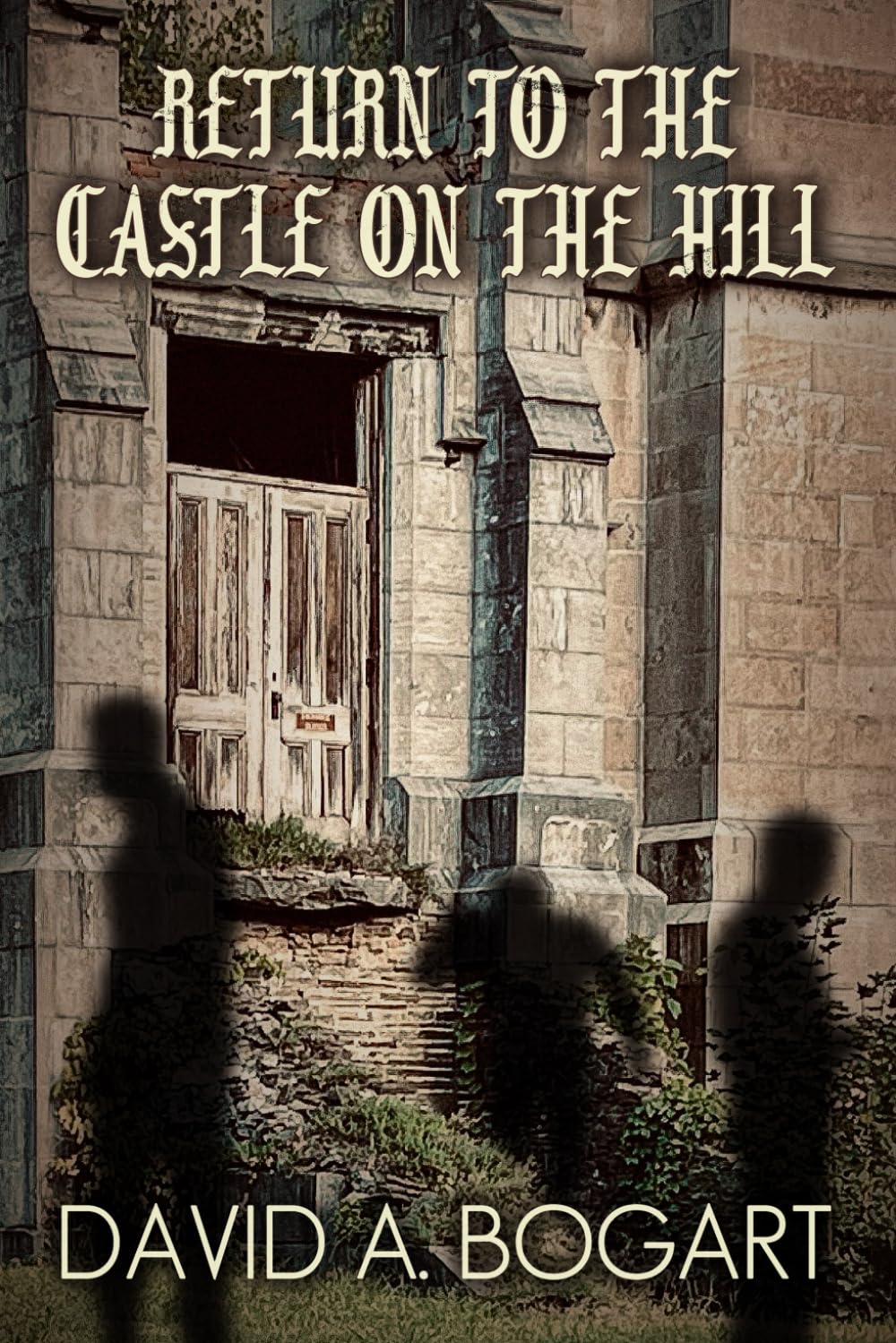Return to the Castle on the Hill (Adventures of Time Travel)