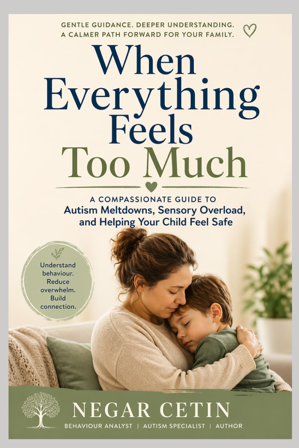 When Everything Feels Too Much: A Compassionate Guide to Autism, Meltdowns, and Keeping Your Child Safe