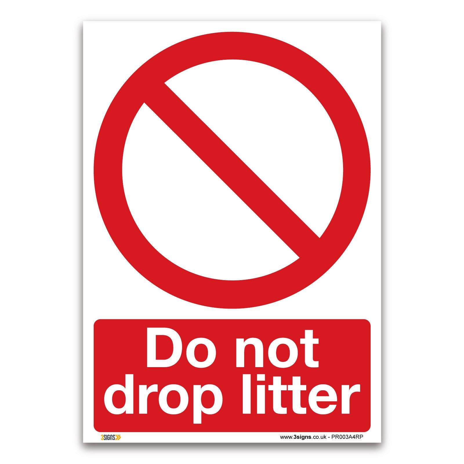 Do not drop litter Sign - A4 1mm Rigid Plastic Sign - Prohibition Safety Information