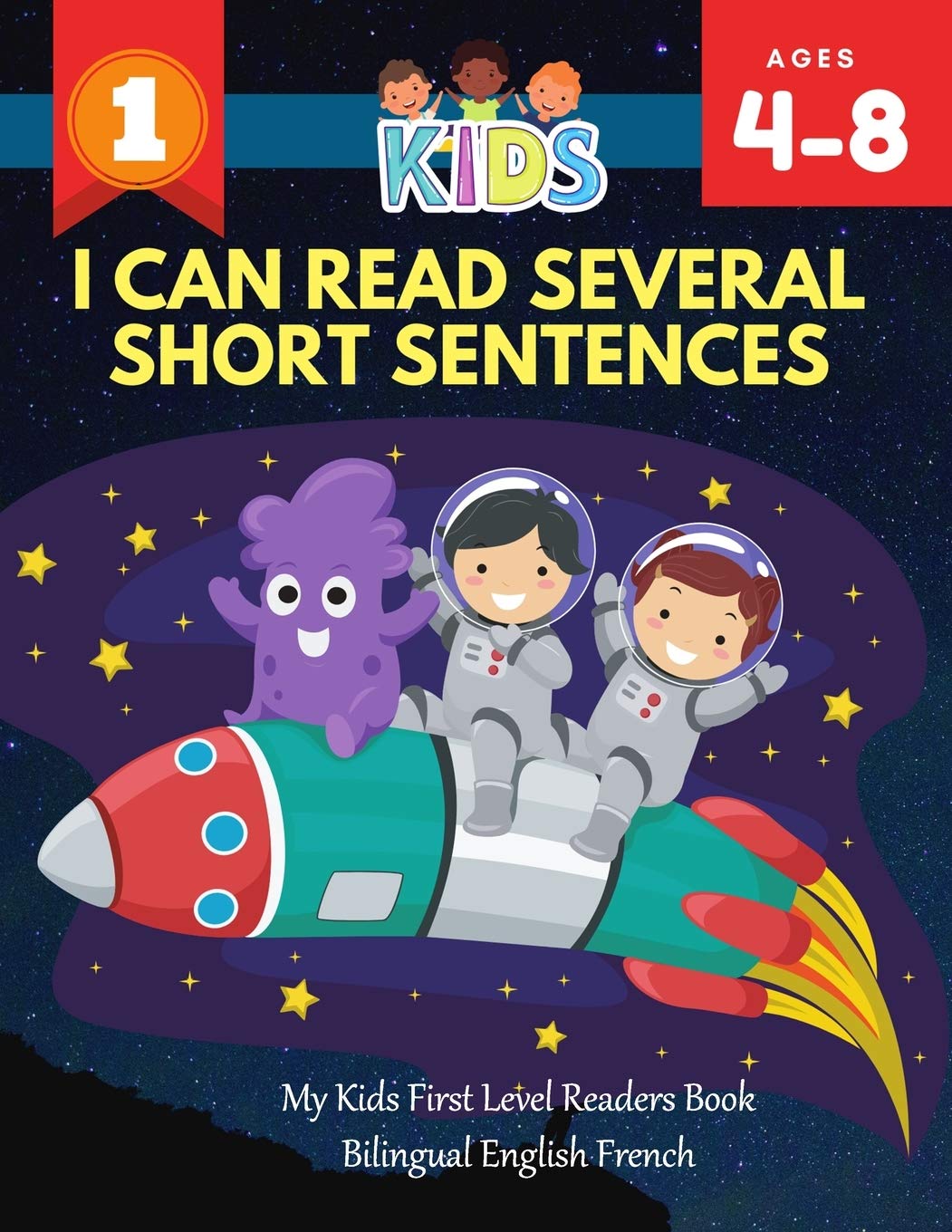I Can Read Several Short Sentences. My Kids First Level Readers Book Bilingual English French: 1st step teaching your child to read 100 easy lessons ... and coloring pages for kids ages 4-8 jumbo