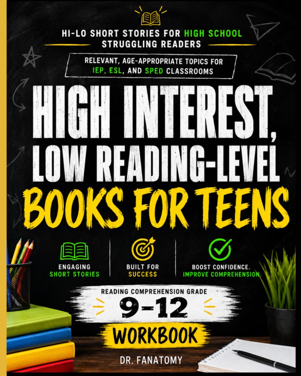 High-Interest, Low-Reading-Level Books for Teens: Hi-Lo Short Stories for High School Struggling Readers | Relevant, Age-Appropriate Topics for IEP, ESL, and SPED Classrooms (Young Writer)