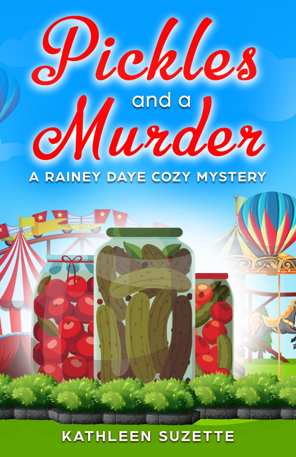 Pickles and a Murder: A Rainey Daye Cozy Mystery