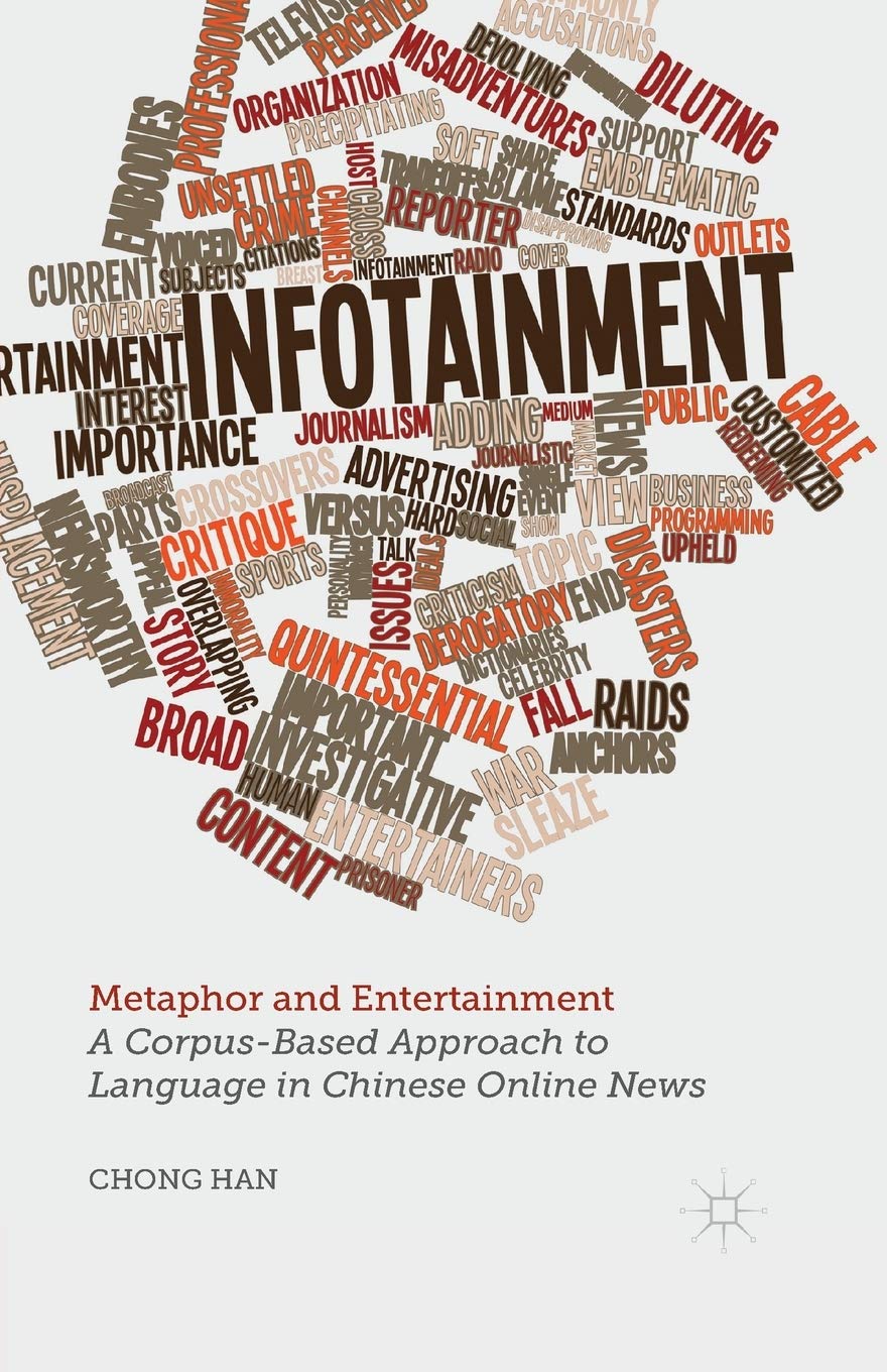 Metaphor and Entertainment: A Corpus-Based Approach to Language in Chinese Online News