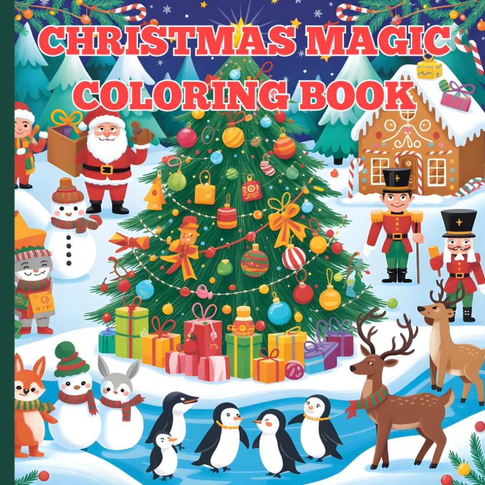 Christmas Magic Coloring Wonderland for Kids: Fun & Festive Holiday Scenes to Spark Creativity: A Magical Christmas Coloring Book for Kids Ages 8–18 ... Cute Animals, Gingerbread Scenes & More