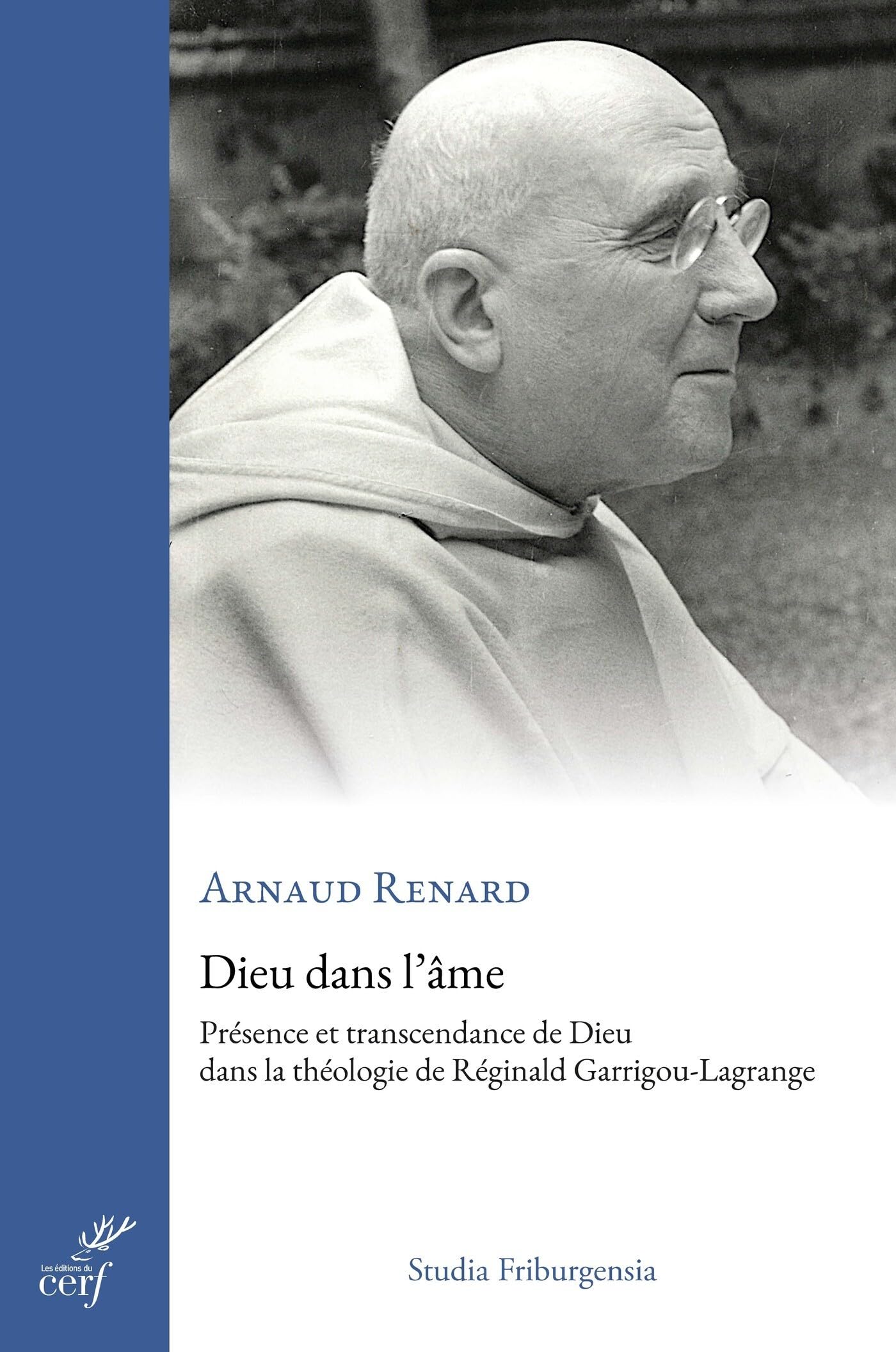 Dieu dans l'âme: Présence et transcendance de Dieu dans la théologie de Réginald Garrigou-Lagrange