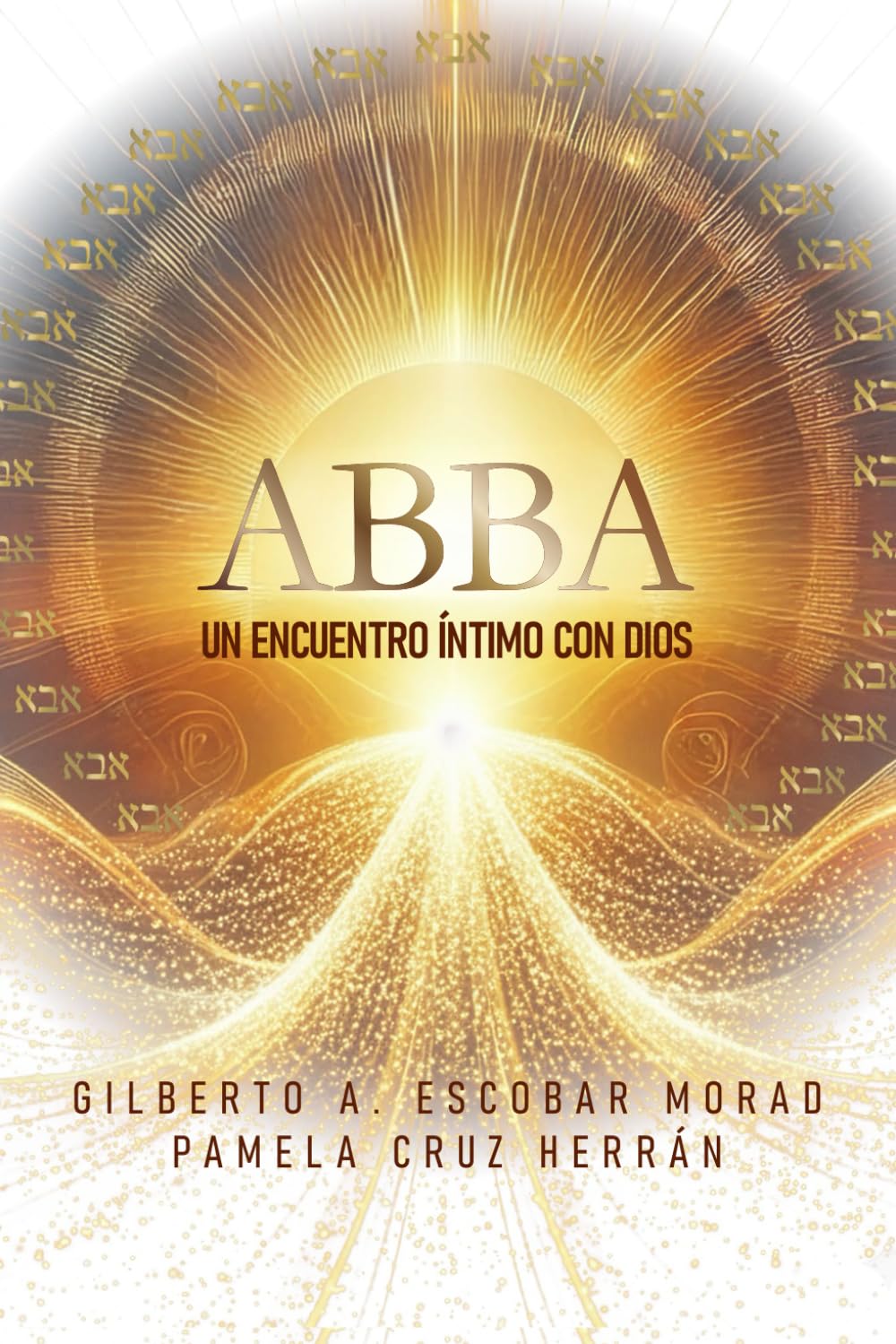 ABBA: Un encuentro íntimo con Dios