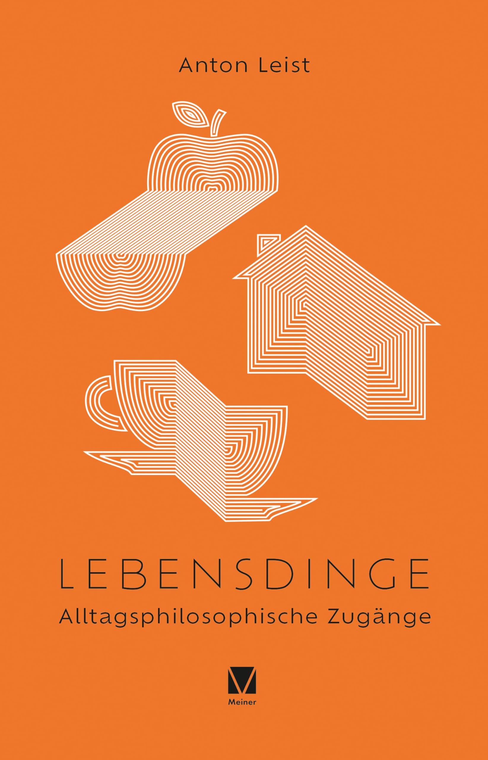 Lebensdinge: Alltagsphilosophische Zugänge