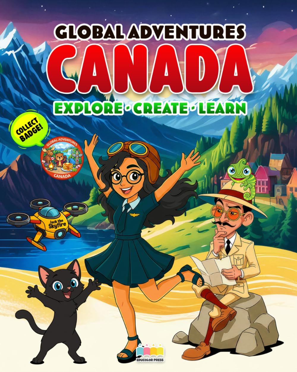 Global Adventures: Canada: An Interactive Cultural Exploration Book with Missions, Creative Activities, Trivia, and Explorer Badge (Passport to Adventures)