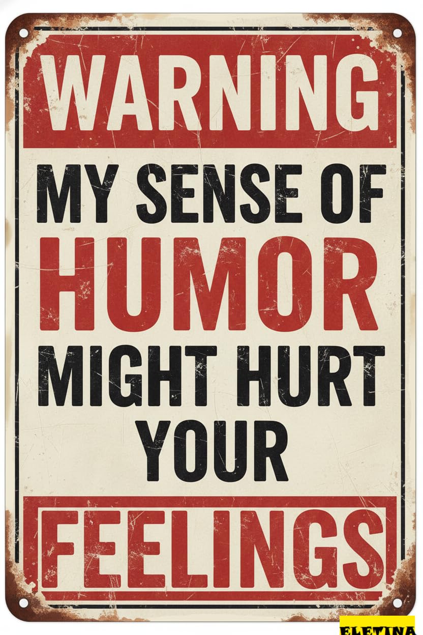 Vintage Metal Tin Sign for Man Cave 8" X 12" Funny Iron My Sense Of Humor Might Hurt Your Feelings - Warning Home And Yard Private Property Decorative