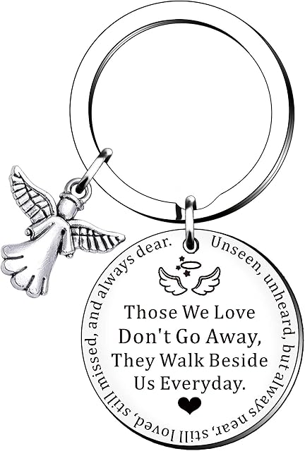 HULALA Sympathy Keyring Memorial Remembrance Gifts For Loss Loved One Family Friends Angle Keychain Engraved Those We Love Don't Go Away They Walk Beside Us Everyday