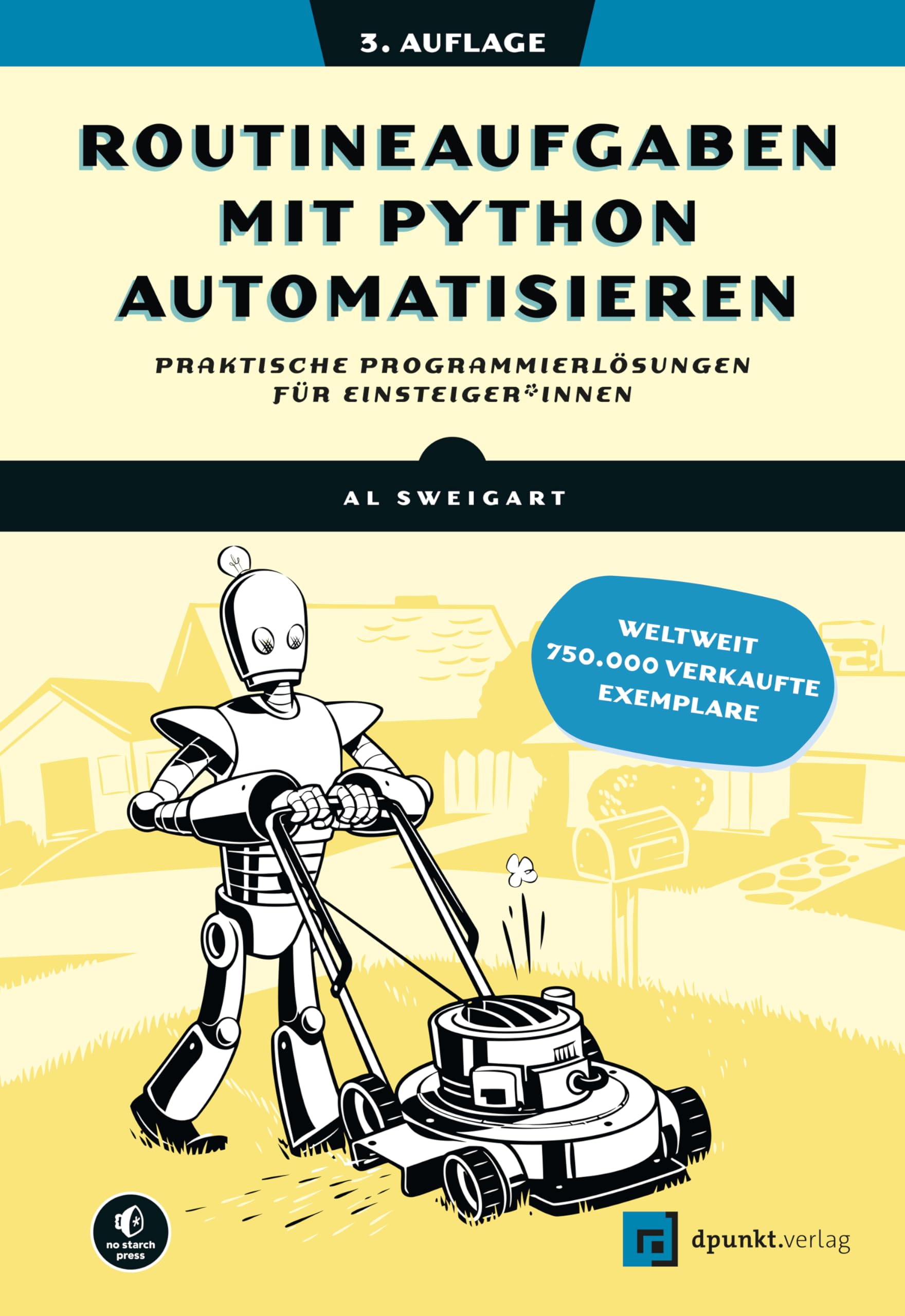 Routineaufgaben mit Python automatisieren: Praktische Programmierlösungen für Einsteiger*innen