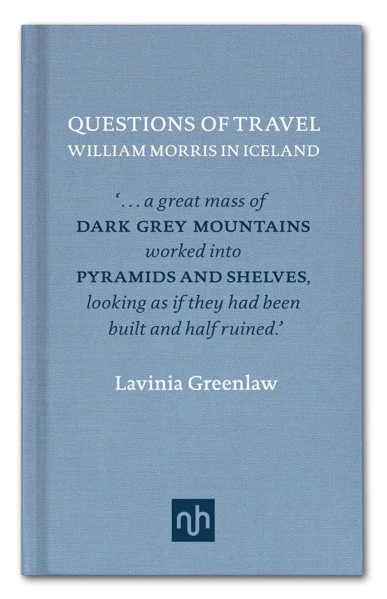 Questions of Travel: William Morris in Iceland