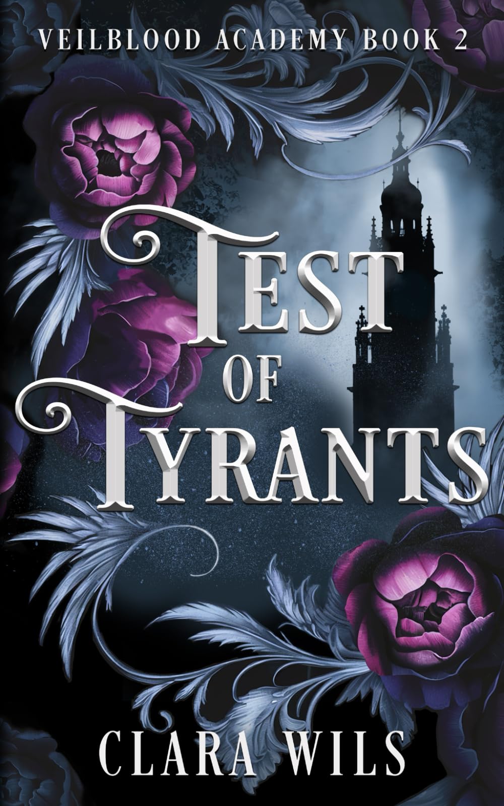 Test of Tyrants: 2 (Veilblood Academy)