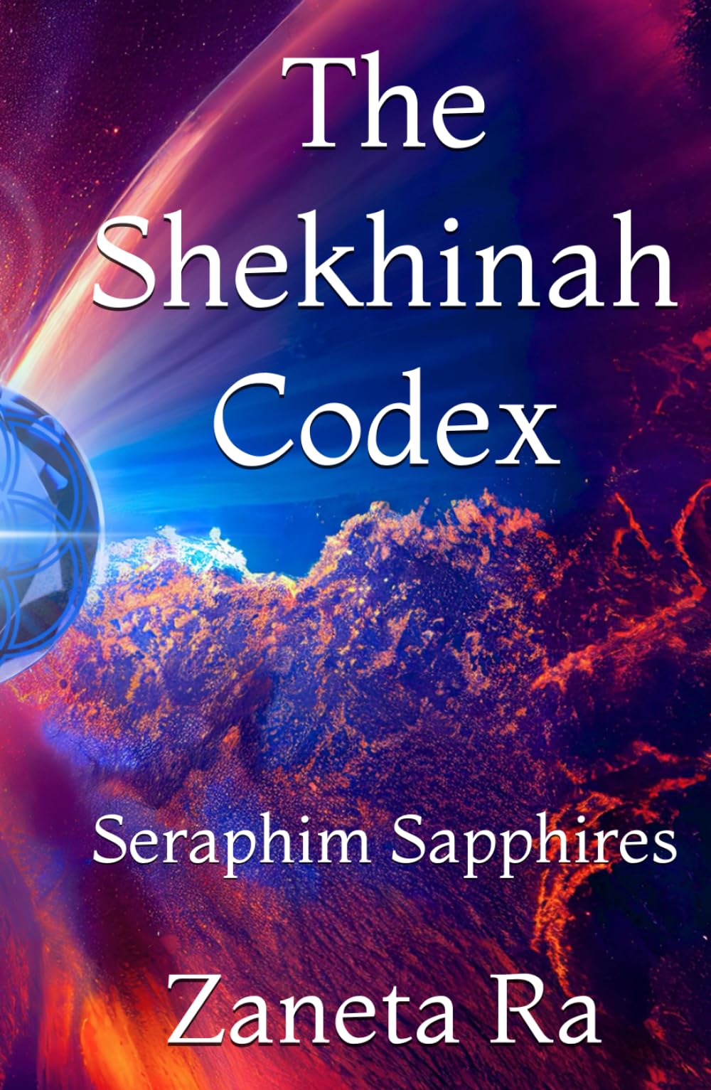 The Shekhinah Codex: Seraphim Sapphires