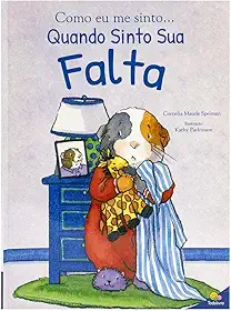 Como eu me sinto...Quando sinto sua falta