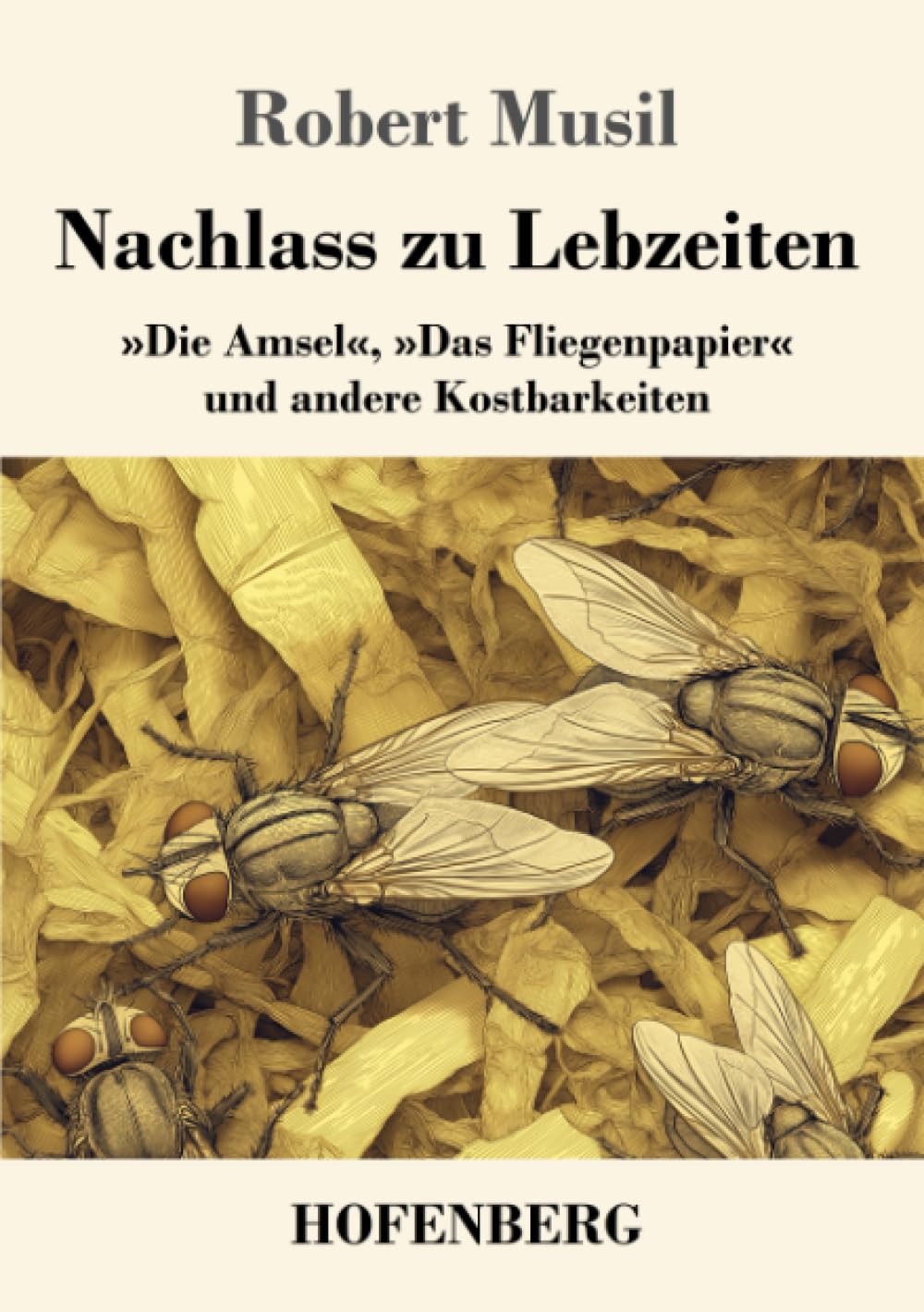 Nachlass zu Lebzeiten: »Die Amsel«, »Das Fliegenpapier« und andere Kostbarkeiten