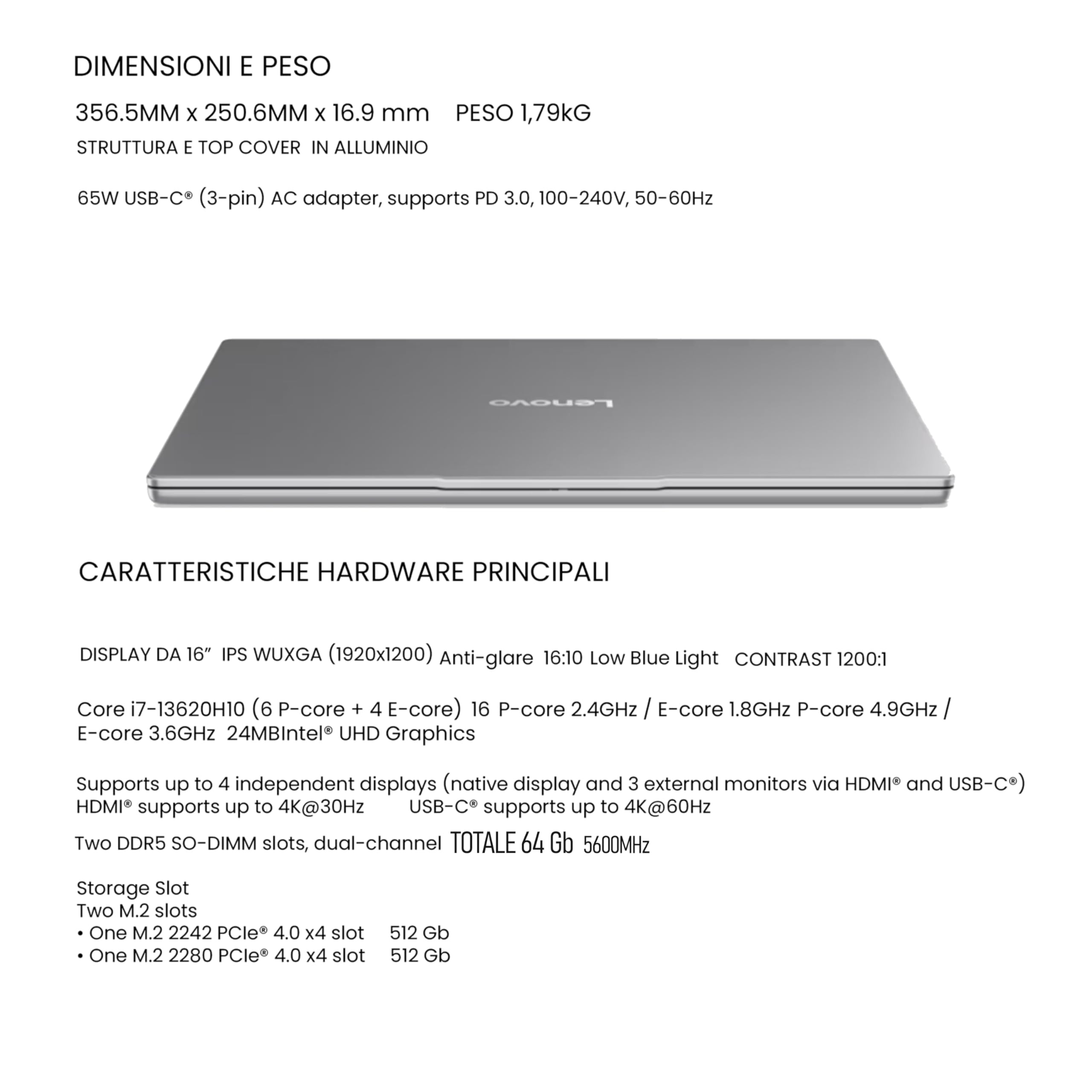 Lenovo, Ideapad 5Slim, pc portatile, i7 13620H 13Th, DDR5 64Gb, Display WUXGA 16" IPS FHD+, SSD 1Tb (2 X 512Gb), Wi-Fi 6, Bt, USB Thunderbolt, Tastiera retroilluminata, Win11 Pro, Pronto all'Uso