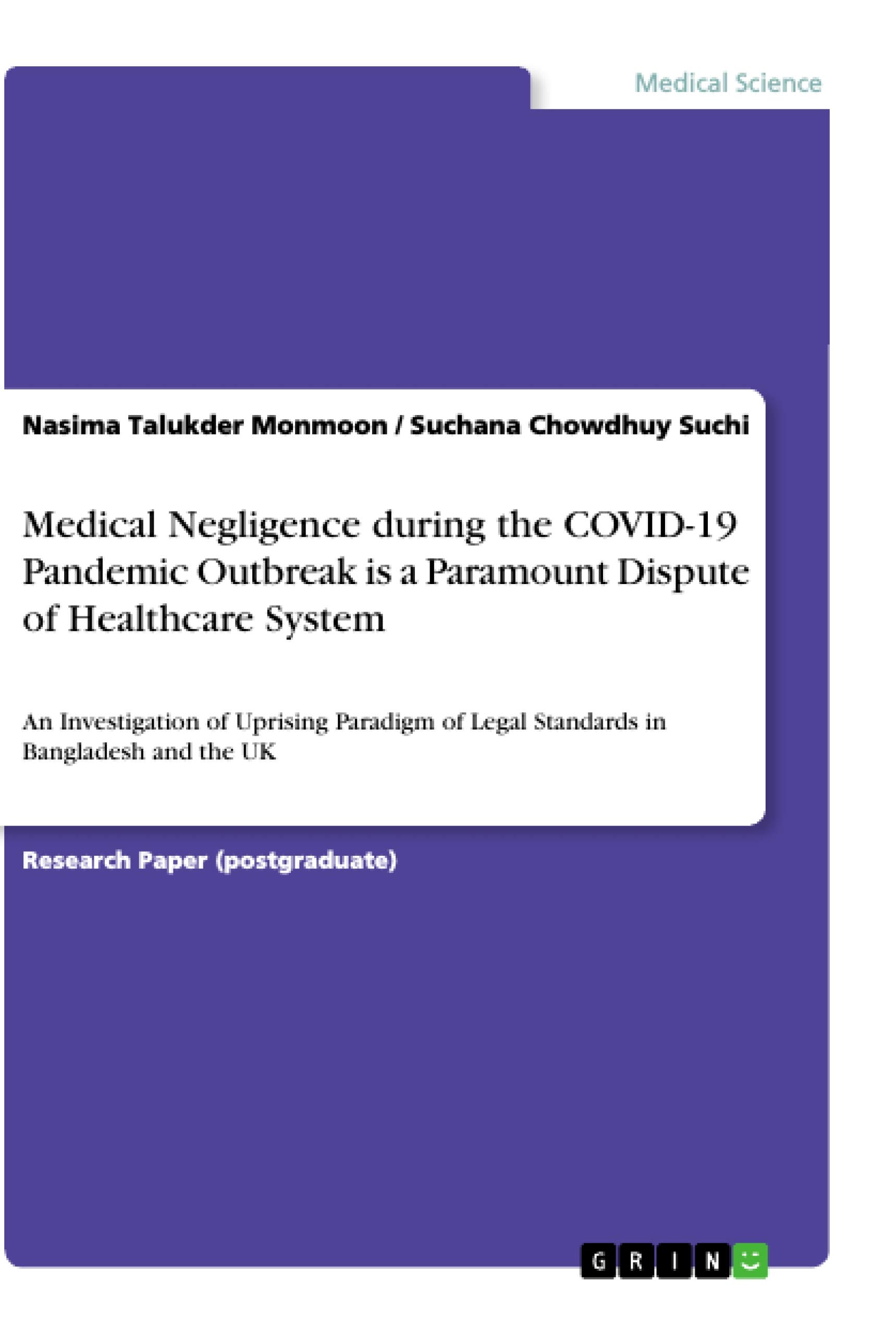 Medical Negligence during the COVID-19 Pandemic Outbreak is a Paramount Dispute of Healthcare System: An Investigation of Uprising Paradigm of Legal Standards in Bangladesh and the UK