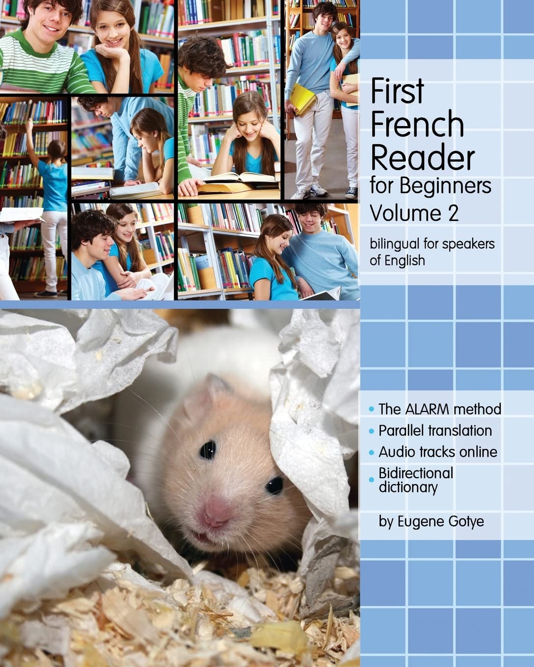 First French Reader for Beginners: Bilingual for Speakers of English: Volume 2 (Graded French Readers)