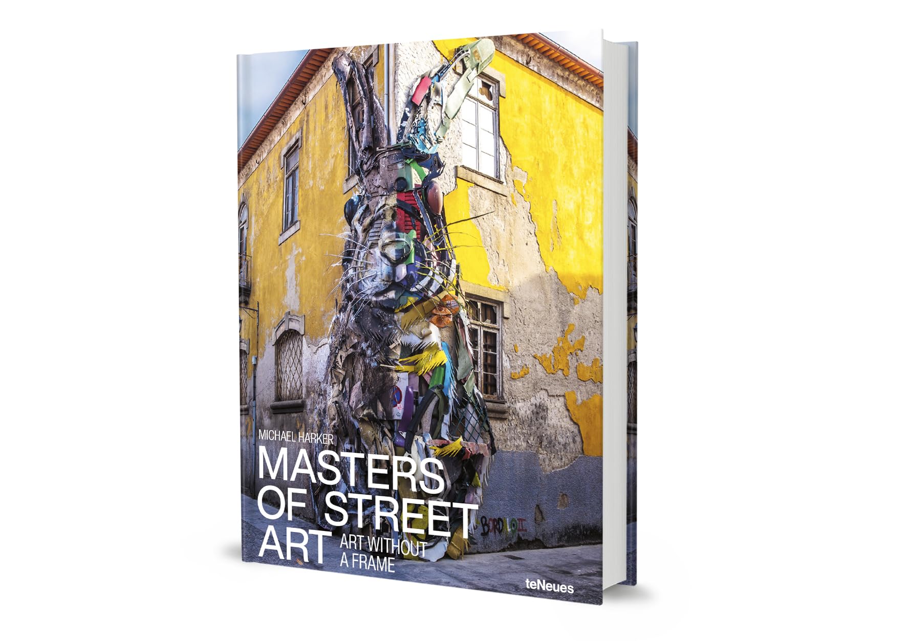 Masters of Street Art: Art without a Frame