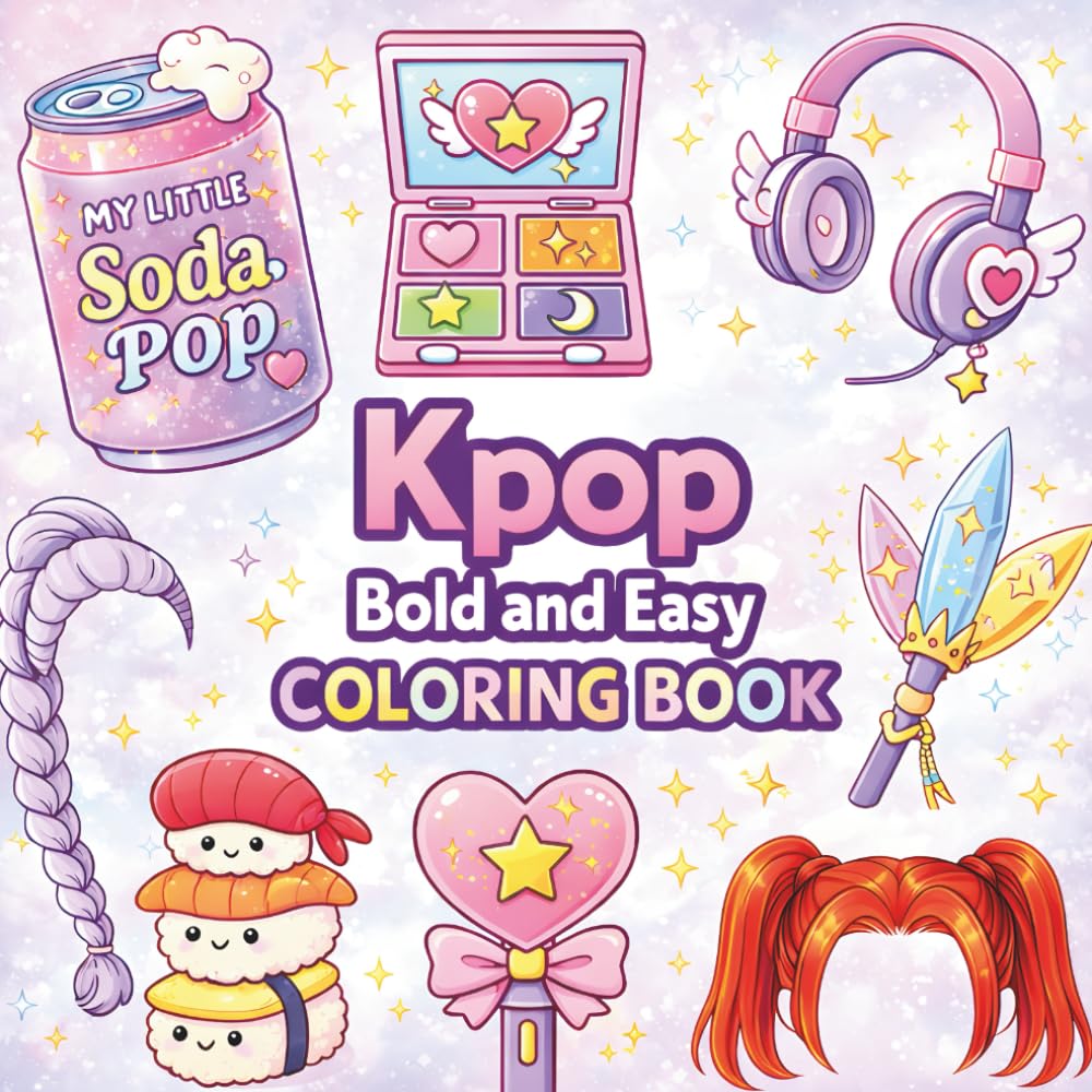K-Pop Coloring Book: Bold and Easy Coloring for Kpop Fans Featuring Cute K-Pop-Inspired Icons, Music, Fashion & Aesthetic Perfect Gift for Girls, Kids and Teens