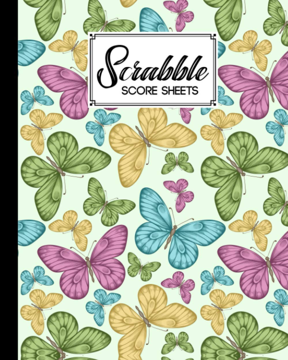 Independently published Scrabble Score Sheet: Butterflies Scrabble Score Sheet, Scrabble Game Record book For up to 4 Players, Scrabble Game Sheets For Board Game Words Building, 121 Pages, Size 8" x 10"