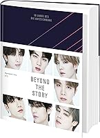 Beyond The Story: 10 Jahre BTS - Die Aufzeichnung | Deutsche Ausgabe des ersten und einzigen offiziellen Buchs von BTS,...