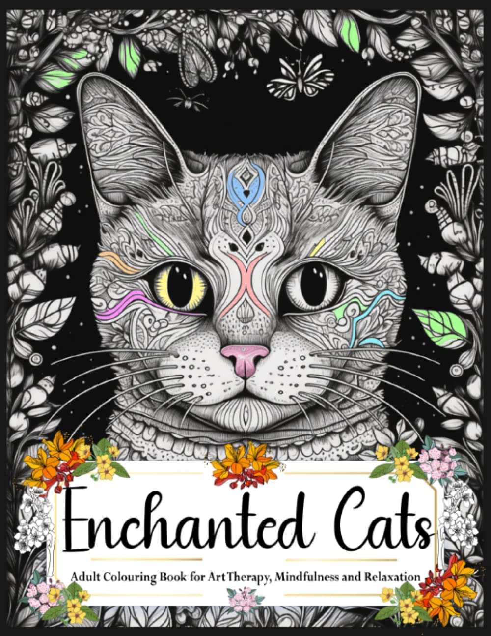 Enchanted Cats - Adult Colouring Book for Art Therapy, Mindfulness and Relaxation