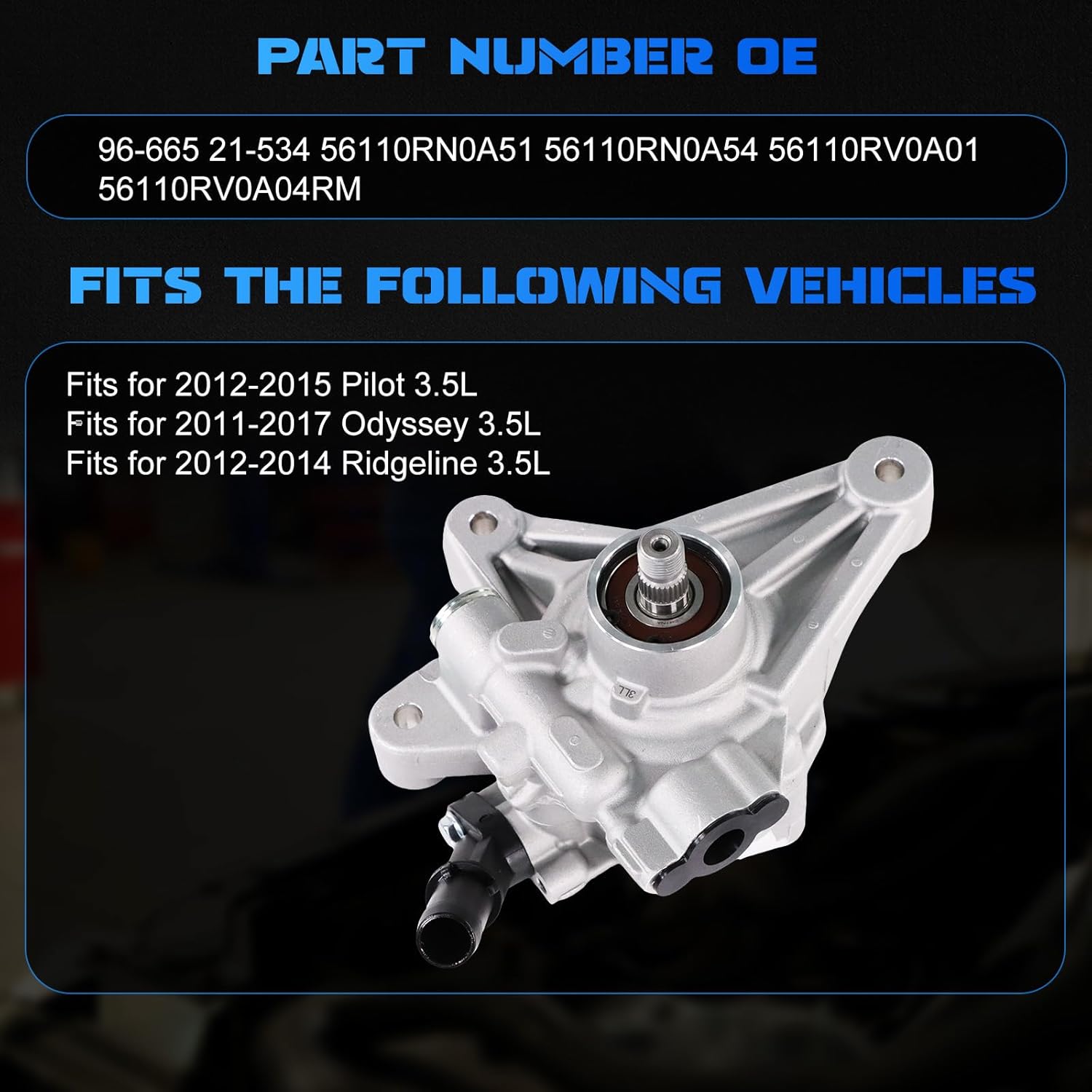 Power Steering Pump 96-665 for 2011-2017 Odyssey for 2012-2015 Pilot for 2012-2014 Ridgeline 21-534
