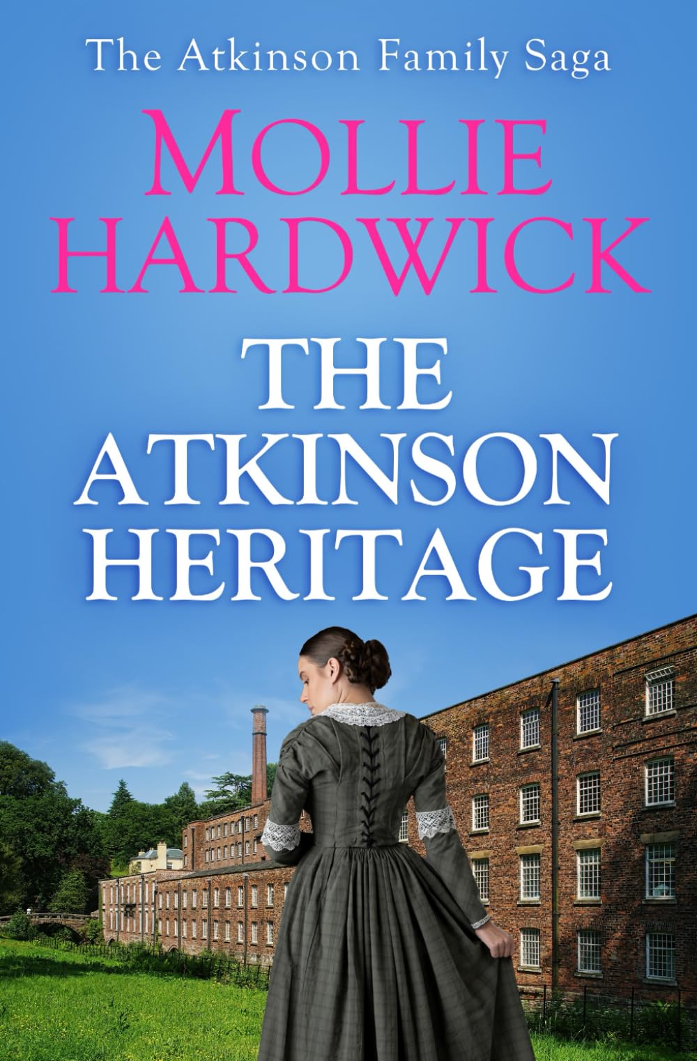 The Atkinson Heritage: A sweeping 19th century saga set in Lancashire: 1 (The Atkinson Family Saga)
