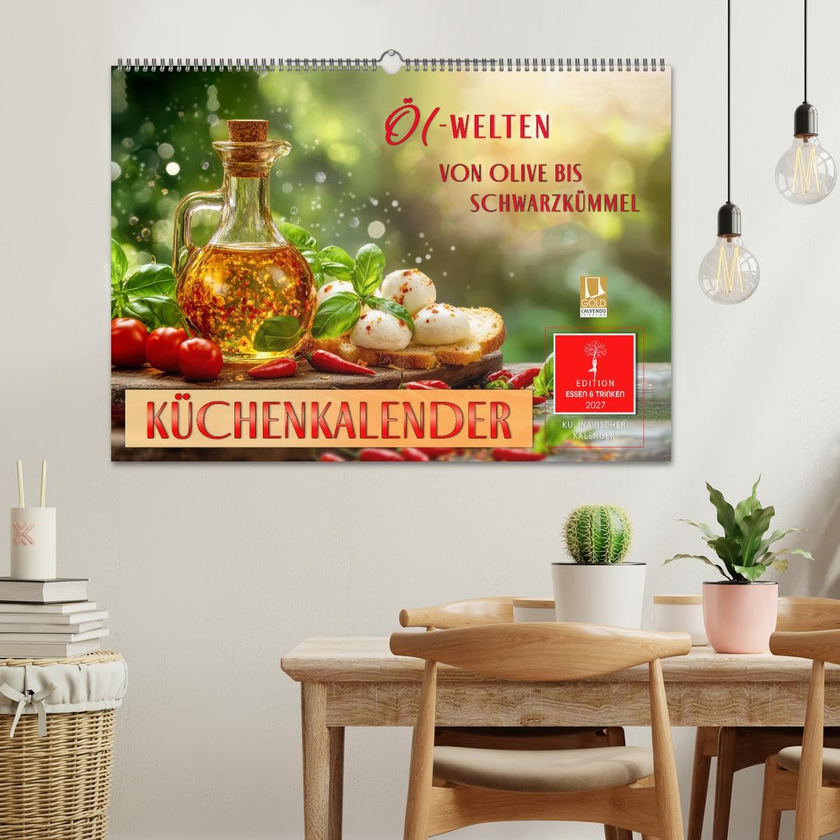 Küchenkalender - ÖL-Welten (Wandkalender 2027 DIN A2 quer), CALVENDO Monatskalender: Natürlich genießen - die edelsten Speiseöle im Porträt. (CALVENDO Lifestyle)