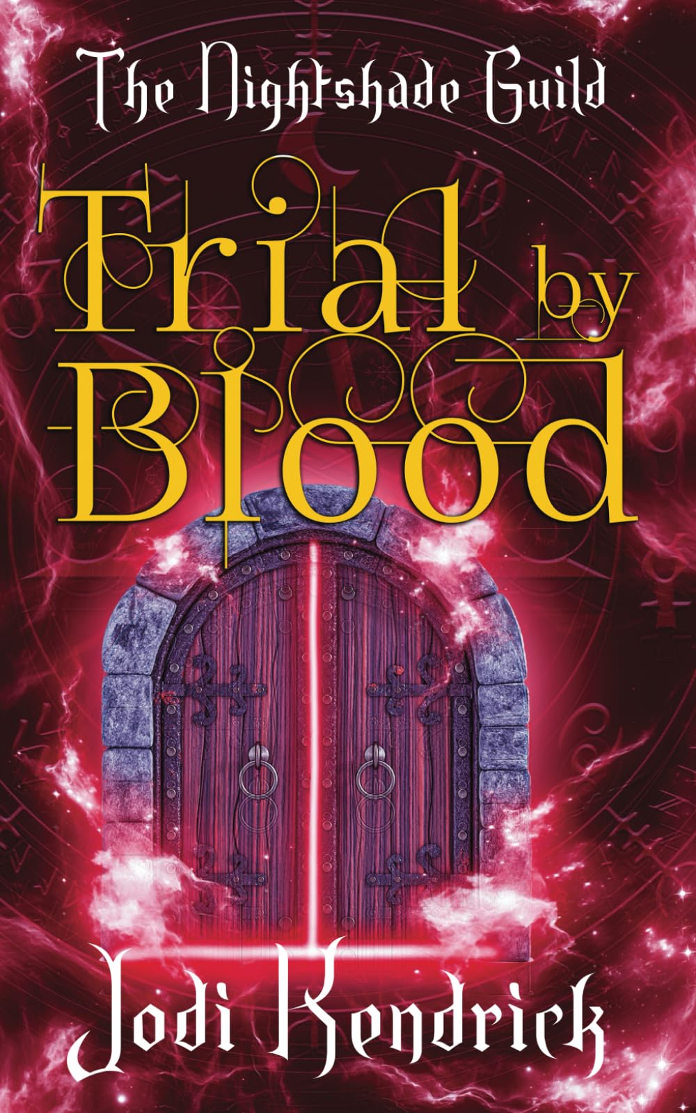 Trial by Blood (YR4 - The Nightshade Guild: The Trials of the Guild)
