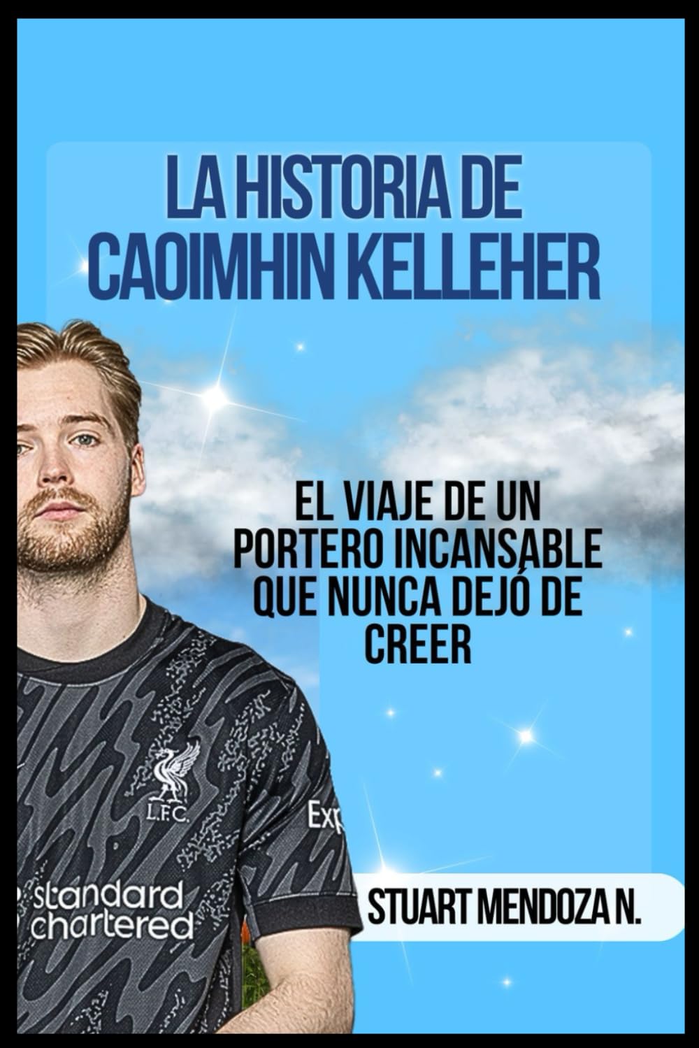 LA HISTORIA DE CAOIMHIN KELLEHER: El viaje de un portero incansable que nunca dejó de creer